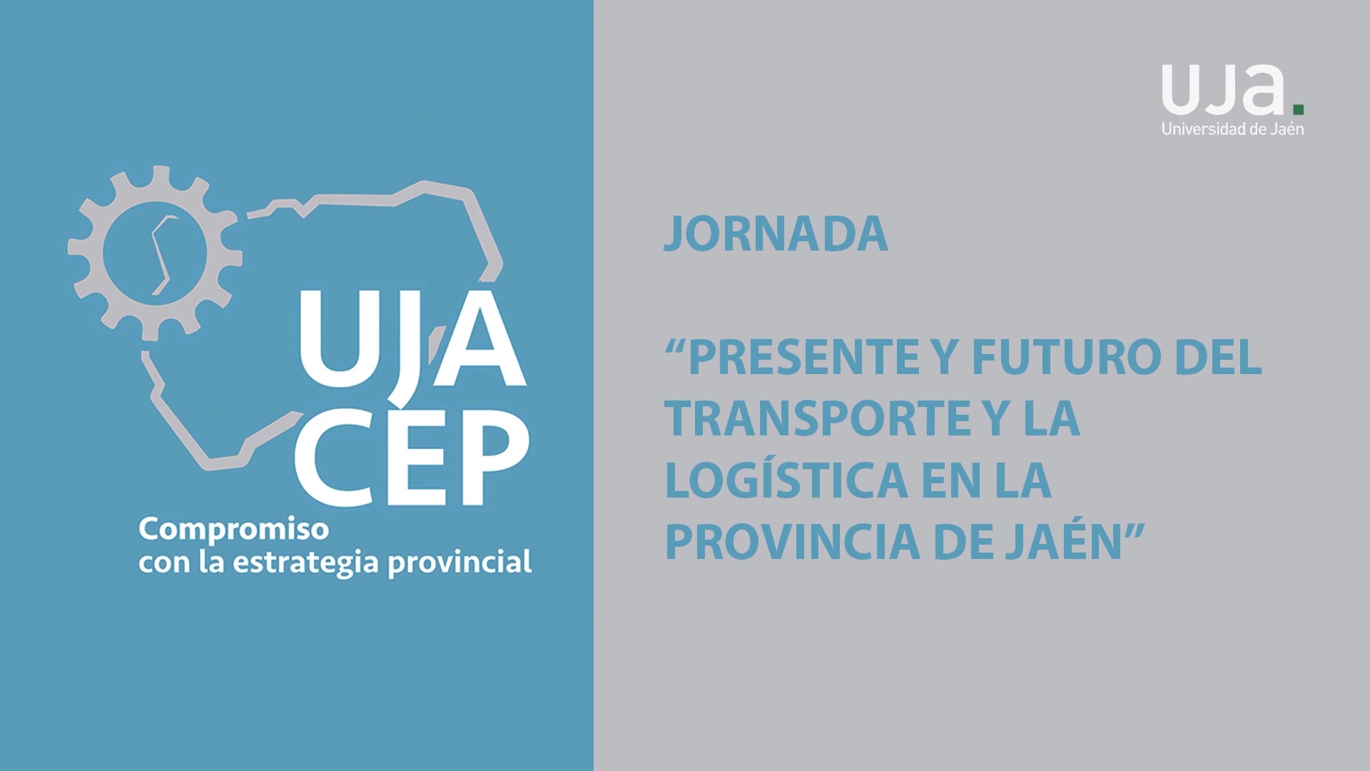 Jornada: Presente y futuro del transporte y la logística en la provincia de Jaén