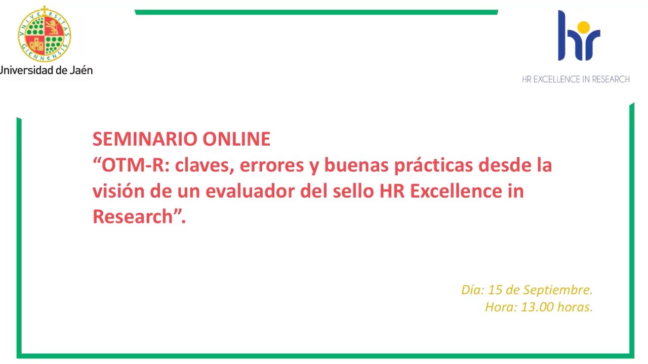 SEMINARIO ONLINE: OTM-R: claves, errores y buenas prácticas desde la visión de un evaluado del sello HR Excellence in Research